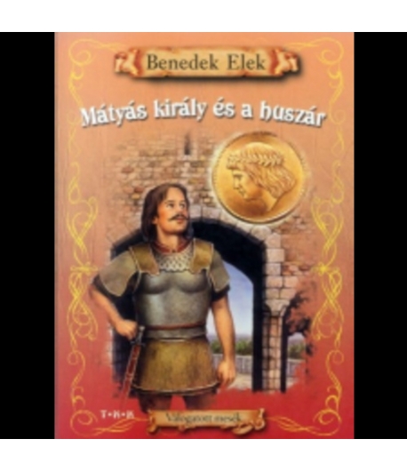 Mátyás király és a huszár-mesekönyv