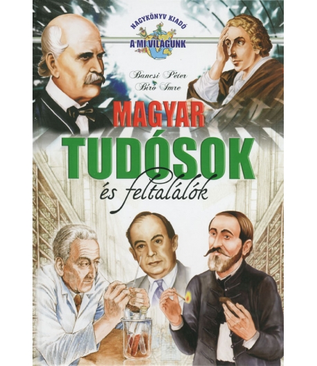 Magyar tudósok és feltalálók